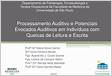 PROCESSAMENTO AUDITIVO E POTENCIAIS EVOCADOS AUDITIVOS